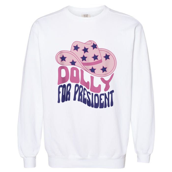 Dolly For President Personalized Dolly First Name Pink Cowboy Hat Garment-Dyed Sweatshirt