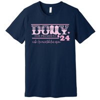 Dolly For President Personalized Dolly First Name Pink Boot 24 Premium T-Shirt