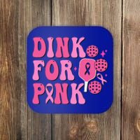 Dink For P.I.N.K Breast Cancer Awareness Pickleball Ribbon Coaster