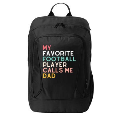 Dads Football Player Fan Funny 2024 Fathers Cool Gift City Backpack