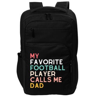 Dads Football Player Fan Funny 2024 Fathers Cool Gift Impact Tech Backpack