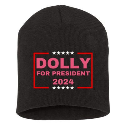 Dolly For President 2024 Short Acrylic Beanie