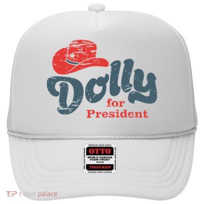 Dolly For President High Crown Mesh Back Trucker Hat