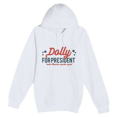 Dolly For President Personalized Dolly First Name Birthday Premium Pullover Hoodie