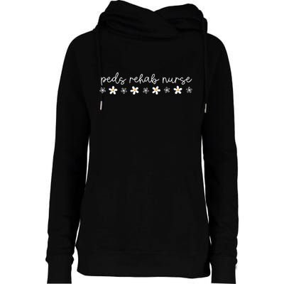 Daisy Flower Peds Rehab Nurse Pediatric Rehabilitation Nurse Womens Funnel Neck Pullover Hood