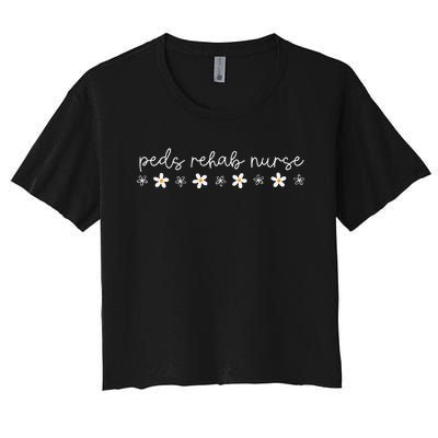 Daisy Flower Peds Rehab Nurse Pediatric Rehabilitation Nurse Women's Crop Top Tee