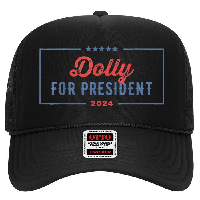 Dolly For President 2024 Retro High Crown Mesh Back Trucker Hat