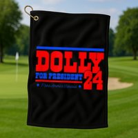 Dolly For President Golf Towel