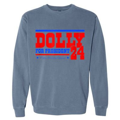 Dolly For President Garment-Dyed Sweatshirt