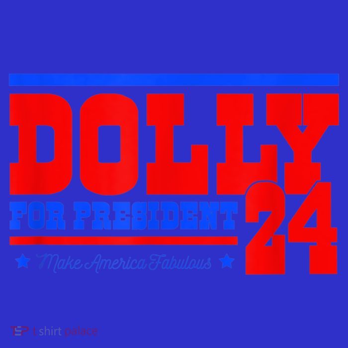 Dolly For President Button