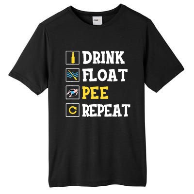 Drink Float Pee Repeat Funny Float Trip Tubing Canoeing Tall Fusion ChromaSoft Performance T-Shirt