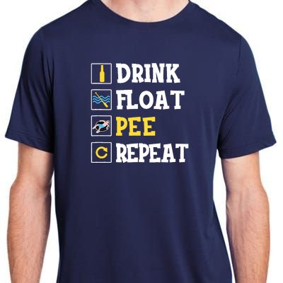 Drink Float Pee Repeat Funny Float Trip Tubing Canoeing Adult ChromaSoft Performance T-Shirt