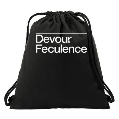 Devour Feculence Quote Text Graphic Drawstring Bag