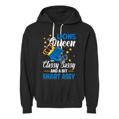 Detroit Football Queen Classy Sassy And A Bit Smart Assy Garment-Dyed Fleece Hoodie