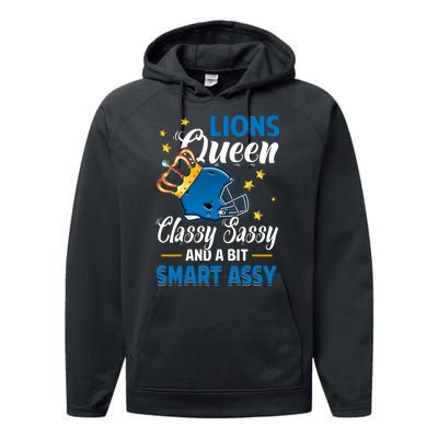 Detroit Football Queen Classy Sassy And A Bit Smart Assy Performance Fleece Hoodie