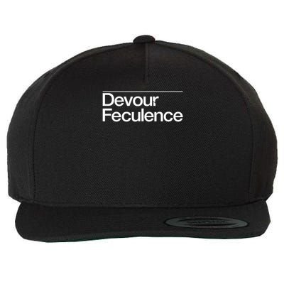 Devour Feculence Quote Text Graphic  Wool Snapback Cap