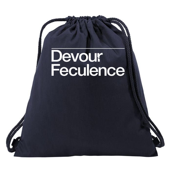Devour Feculence Quote Text Graphic  Drawstring Bag