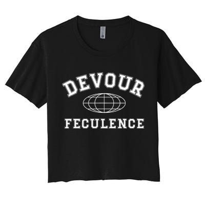 Devour Feculence Retirement Severance Big Word Work  Crop Top