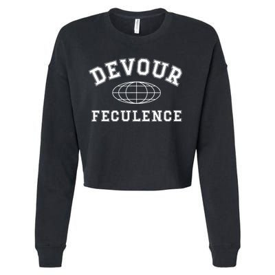 Devour Feculence Retirement Severance Big Word Work  Cropped Pullover Crew