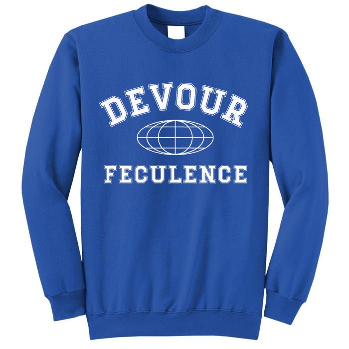 Devour Feculence Retirement Severance Big Word Work  Sweatshirt