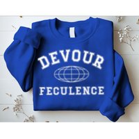 Devour Feculence Retirement Severance Big Word Work  Sweatshirt