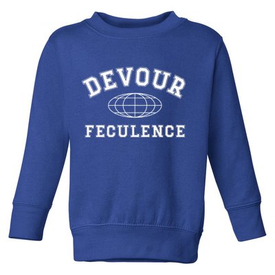 Devour Feculence Retirement Severance Big Word Work  Toddler Sweatshirt