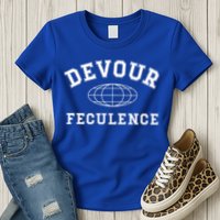 Devour Feculence Retirement Severance Big Word Work  Womens T-Shirt