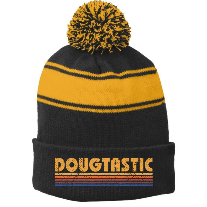 Dougtastic Funny Retro First Name Doug Stripe Pom Pom Beanie