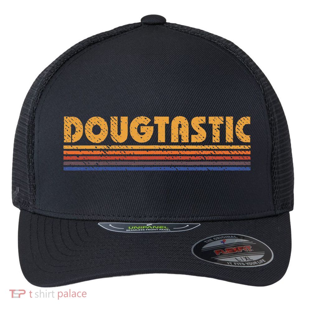 Dougtastic Funny Retro First Name Doug Flexfit Unipanel Trucker Cap