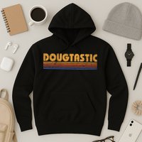 Dougtastic Funny Retro First Name Doug Hoodie