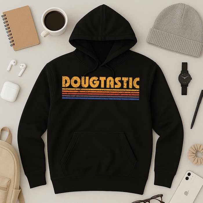 Dougtastic Funny Retro First Name Doug Hoodie