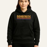 Dougtastic Funny Retro First Name Doug Hoodie