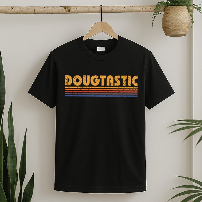 Dougtastic Funny Retro First Name Doug T-Shirt