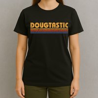 Dougtastic Funny Retro First Name Doug T-Shirt