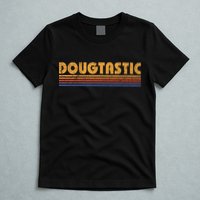 Dougtastic Funny Retro First Name Doug T-Shirt
