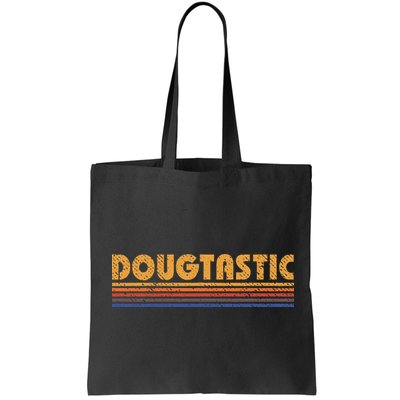 Dougtastic Funny Retro First Name Doug Bag