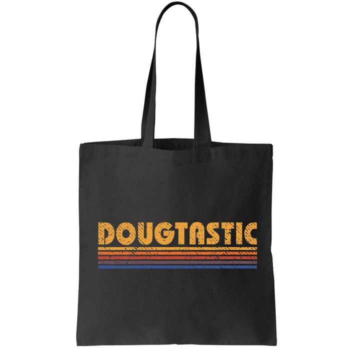 Dougtastic Funny Retro First Name Doug Bag