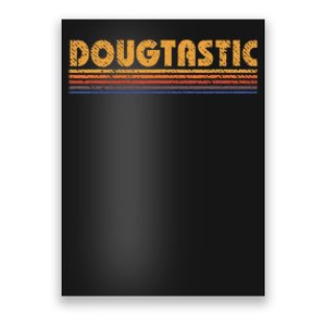 Dougtastic Funny Retro First Name Doug Poster