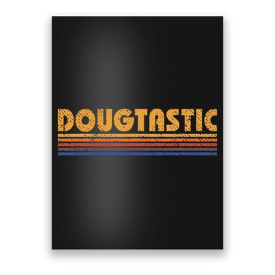 Dougtastic Funny Retro First Name Doug Poster