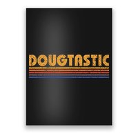 Dougtastic Funny Retro First Name Doug Poster