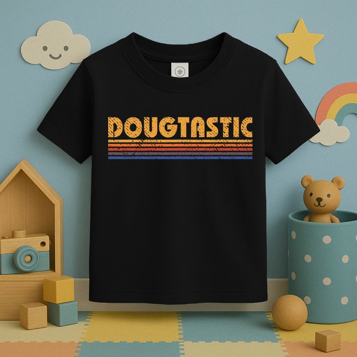 Dougtastic Funny Retro First Name Doug Toddler T-Shirt