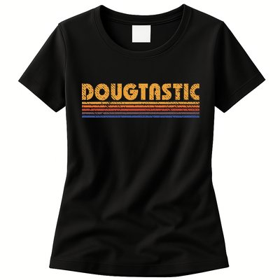 Dougtastic Funny Retro First Name Doug Womens T-Shirt