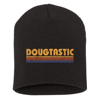 Dougtastic Funny Retro First Name Doug Short Acrylic Beanie