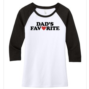 Dads Favorite Red Heart Cute Gift Women's Tri-Blend 3/4-Sleeve Raglan Shirt