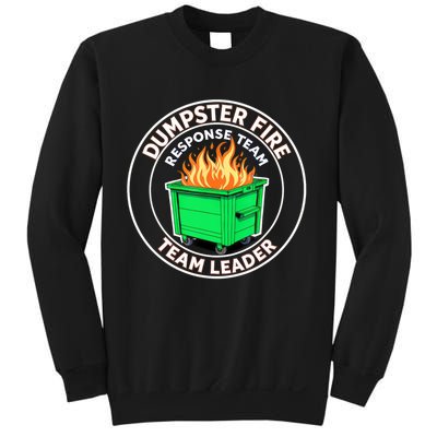 Dumpster Fire Response Team Leader Funny Work Humor  Sweatshirt