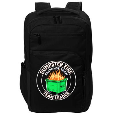 Dumpster Fire Response Team Leader Funny Work Humor  Impact Tech Backpack