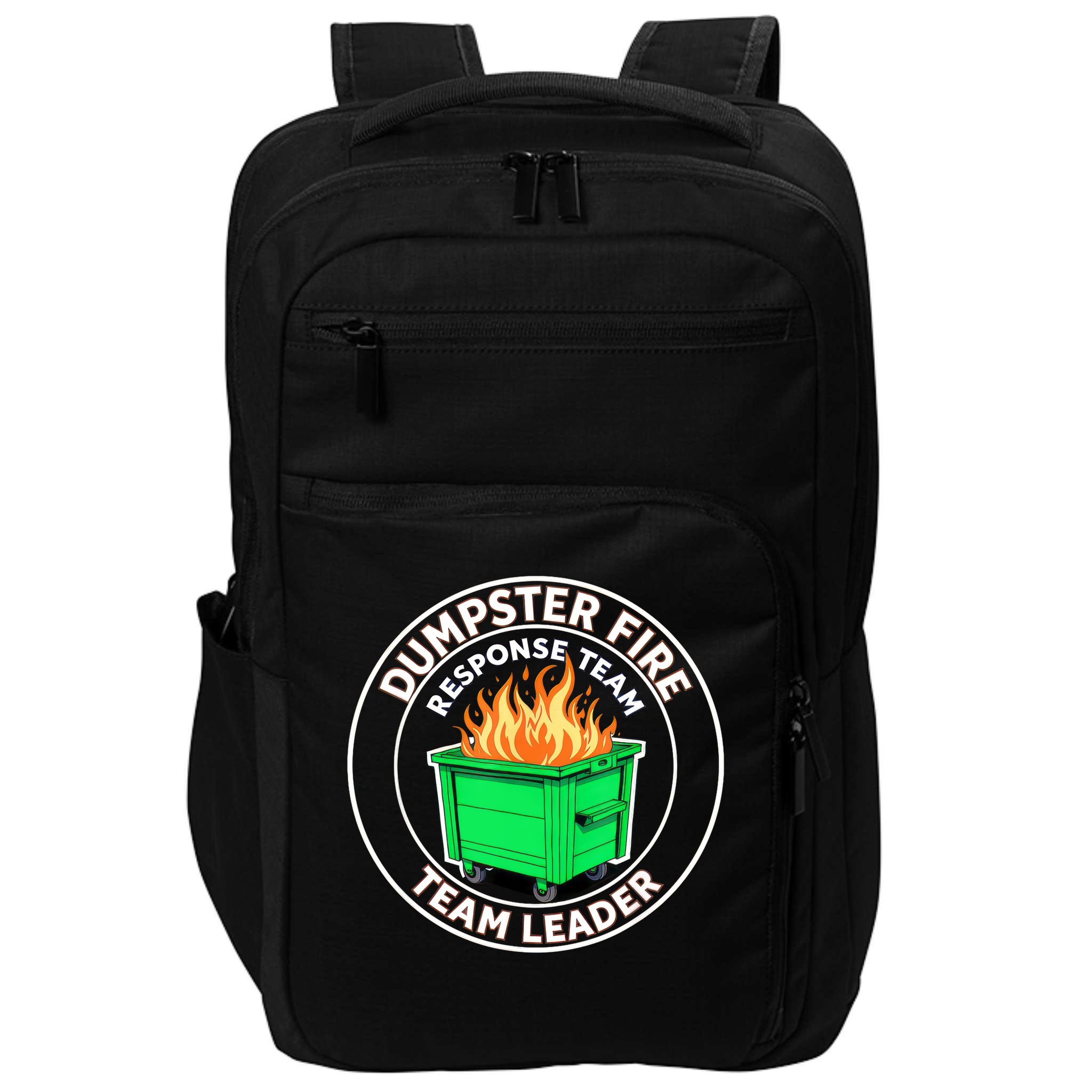 Dumpster Fire Response Team Leader Funny Work Humor  Impact Tech Backpack