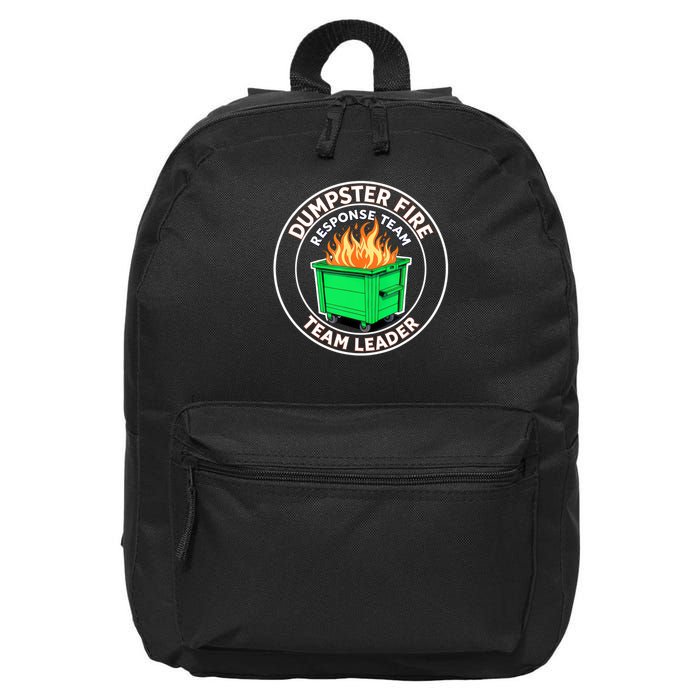 Dumpster Fire Response Team Leader Funny Work Humor  16 in Basic Backpack