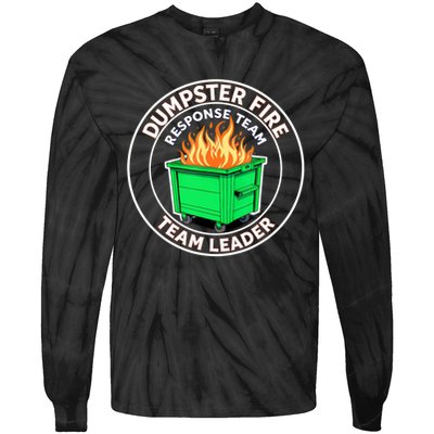 Dumpster Fire Response Team Leader Funny Work Humor  Tie-Dye Long Sleeve Shirt