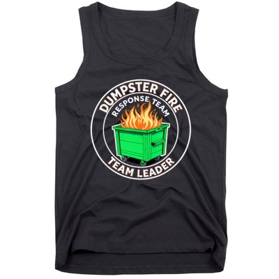 Dumpster Fire Response Team Leader Funny Work Humor  Tank Top
